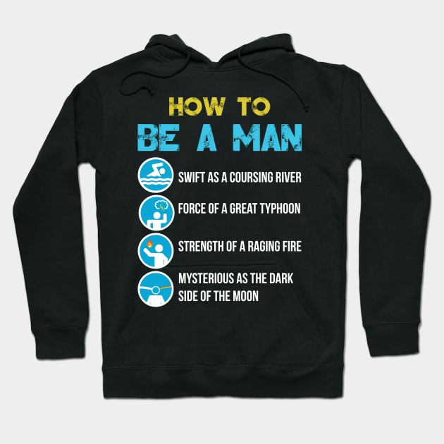 How to Be a Man Hoodie by jrsv22